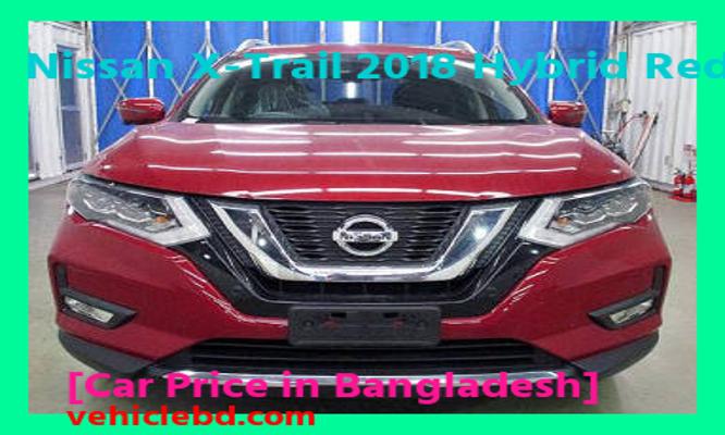Nissan X-Trail 2018 Hybrid Red Color Price in Bangladesh picture hd