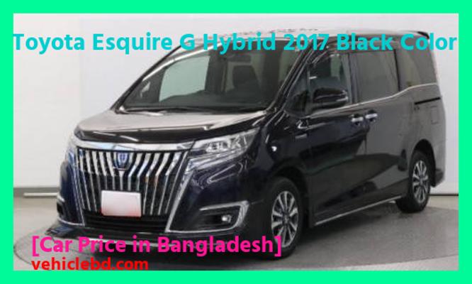 Toyota Esquire G Hybrid 2017 Black Color Price in Bangladesh picture hd