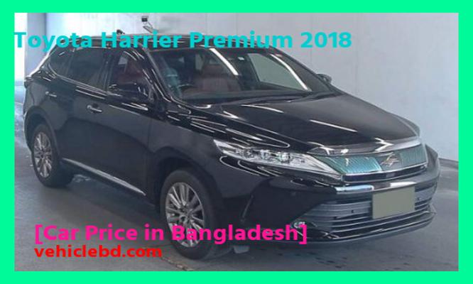 Toyota Harrier Premium 2018 Price in Bangladesh picture hd