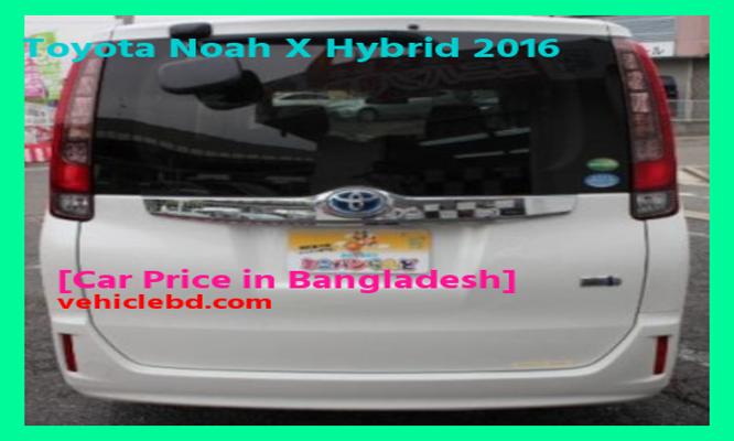 Toyota Noah X Hybrid 2016 Price in Bangladesh image hd