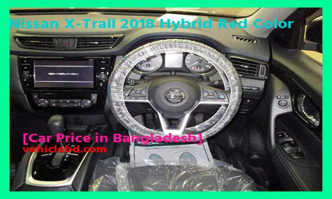 বাংলাদেশে Nissan X-Trail 2018 হাইব্রিড লাল রঙের দাম কত Recondition/Used/2nd hand