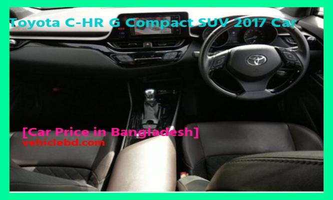 বাংলাদেশে টয়োটা সি-এইচআর জি কমপ্যাক্ট SUV 2017 গাড়ির দাম কত Recondition/Used/2nd hand