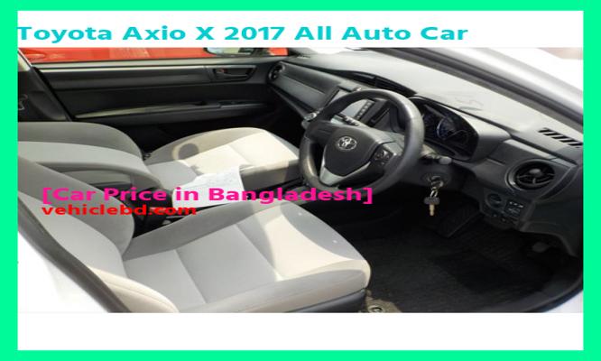Toyota Axio X 2017 সব ​​অটো গাড়ির দাম বাংলাদেশে কত Recondition/Used/2nd hand