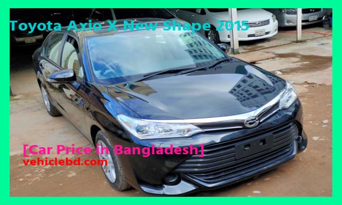 Toyota Axio X New Shape 2015 Price in Bangladesh full review