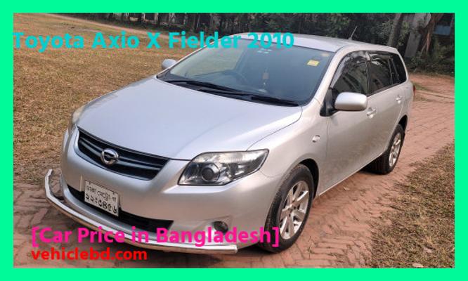 Toyota Axio X Fielder 2010 Price in Bangladesh full review