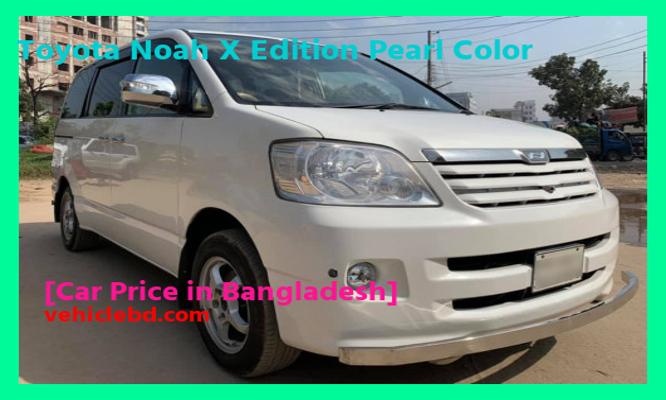 Toyota Noah X Edition Pearl Color Price in Bangladesh full review