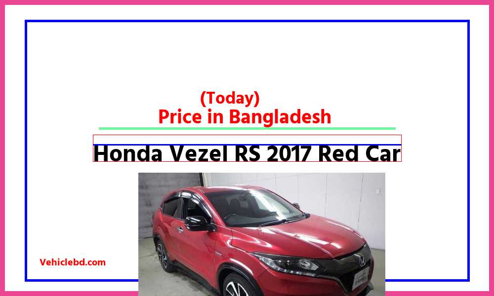 Honda Vezel RS 2017 Red Carfeaturepic
