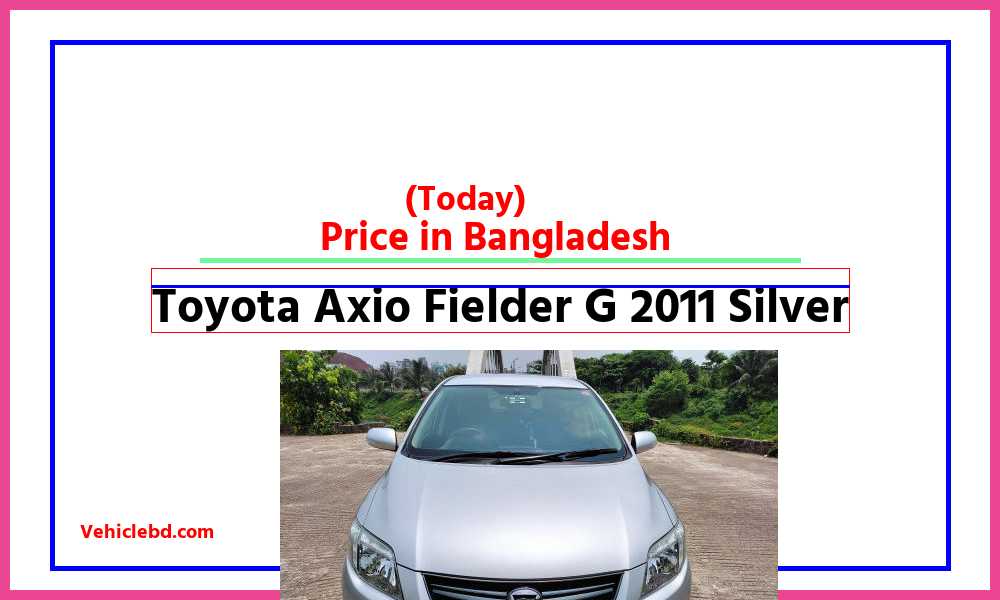 Toyota Axio Fielder G 2011 Silverfeaturepic