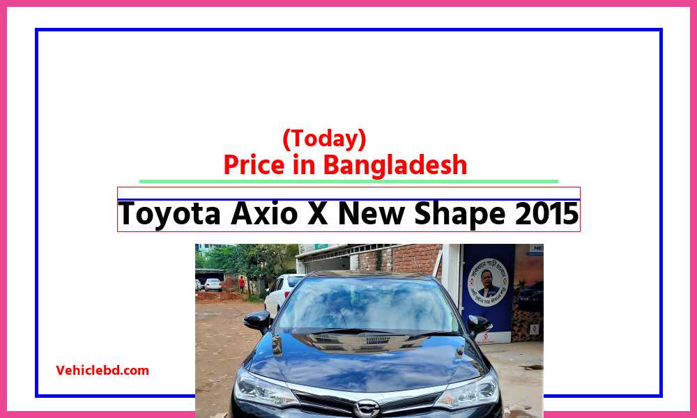 Toyota Axio X New Shape 2015featurepic