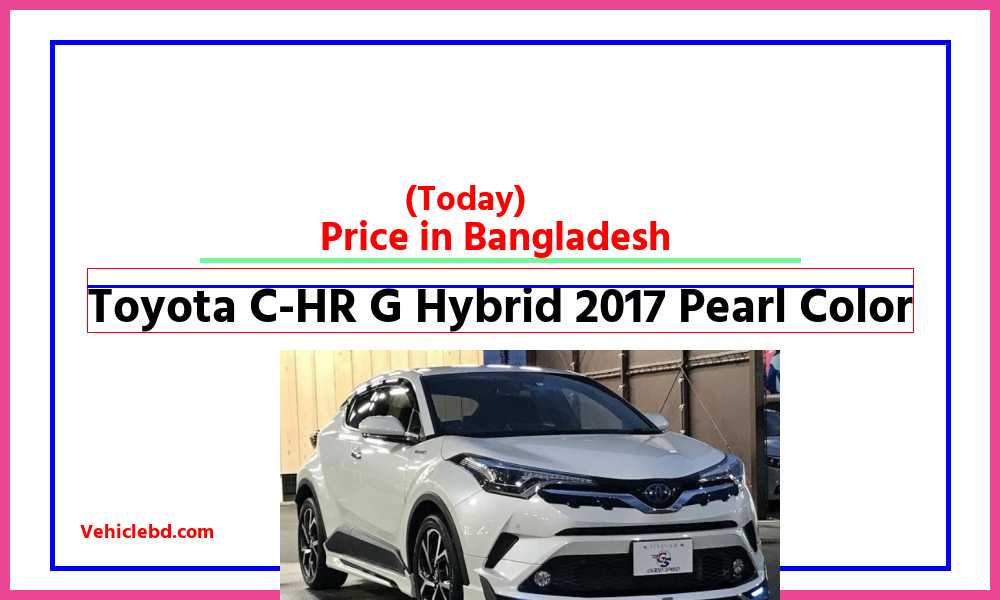 Toyota C HR G Hybrid 2017 Pearl Colorfeaturepic