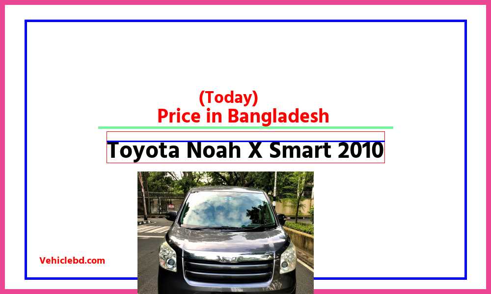 Toyota Noah X Smart 2010featurepic