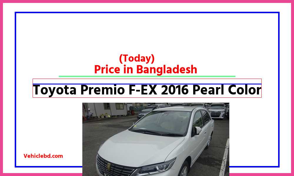 Toyota Premio F EX 2016 Pearl Colorfeaturepic