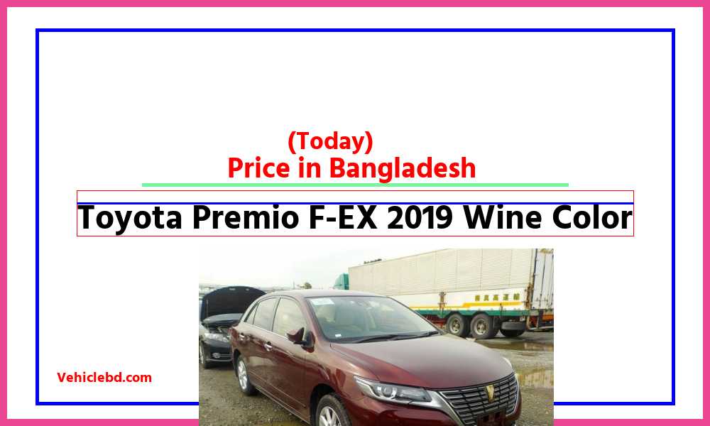 Toyota Premio F EX 2019 Wine Colorfeaturepic