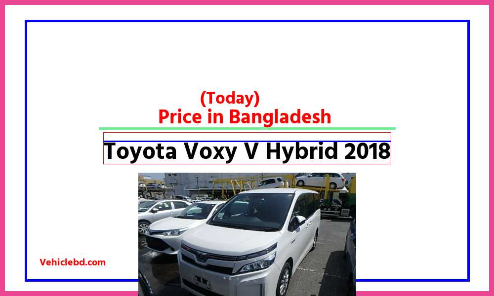 Toyota Voxy V Hybrid 2018featurepic
